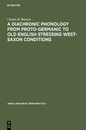 [PDF] A Diachronic Phonology from Proto-Germanic to Old English Stressing West-Saxon Conditions ...