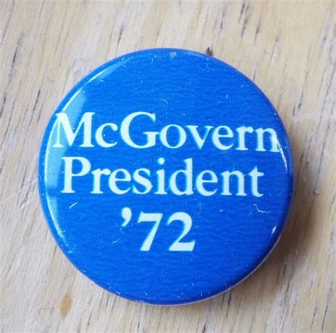 42 Vintage 1972 "MCGOVERN PRESIDENT" George McGovern … - Gem