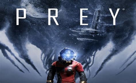 TGA 2016: Prey Gets Gameplay In New Trailer - Rely on Horror