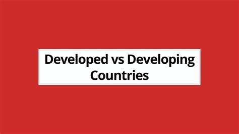 Difference between Developed and Developing Countries (2024)