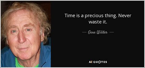 TOP 25 QUOTES BY GENE WILDER (of 74) | A-Z Quotes