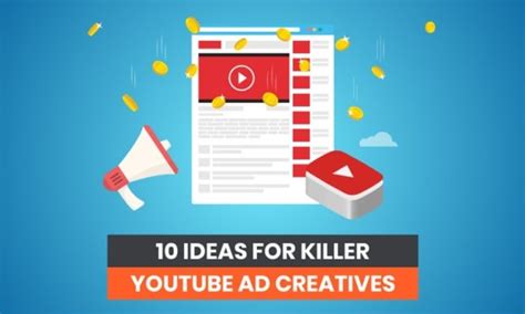 10 Ideas For Killer YouTube Ad Creatives