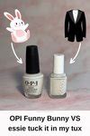 OPI Funny Bunny VS essie tuck it in my tux — Lots of Lacquer