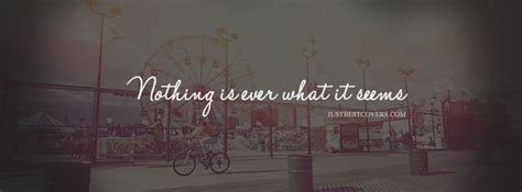 Nothing is ever what it seems... Facebook Cover Photos Vintage ...