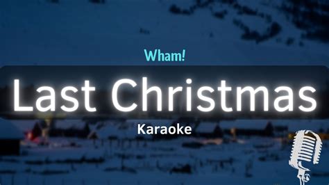 Last Christmas - Wham! (Karaoke with Lyrics) - YouTube