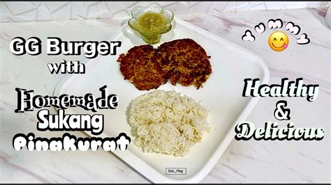 GG Burger with Homemade Sukang Pinakurat (Recipe) #video - YouTube