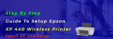 Step By Step Guide To Setup Epson XP 440 Wireless Printer - Printer Status Online | Wireless ...