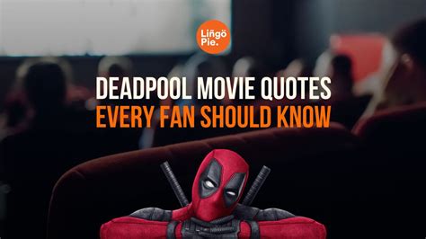 15 Deadpool Movie Quotes Every Fan Should Know