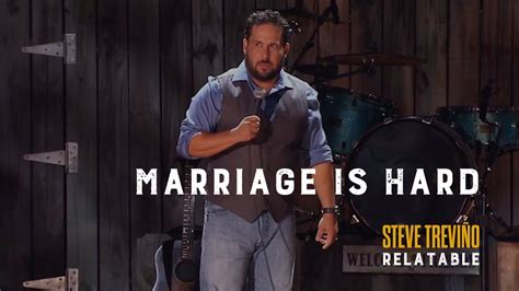 Marriage is Hard - Steve Treviño - Relatable - YouTube