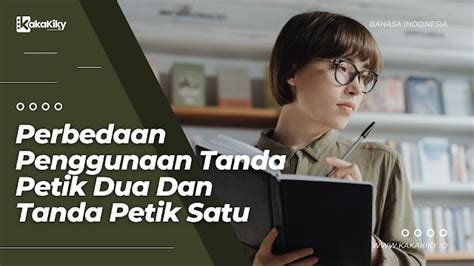 Perbedaan Penggunaan Tanda Petik Dua Dan Tanda Petik Satu