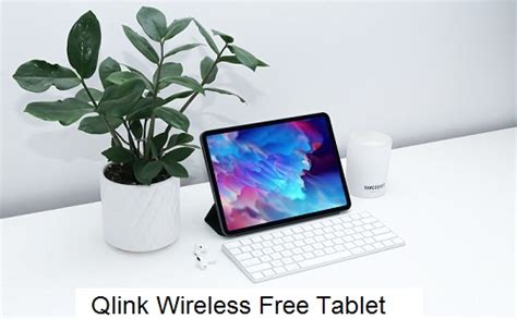 How To Qualify For Qlink Wireless Free Tablet 2022 - Government Free Phone