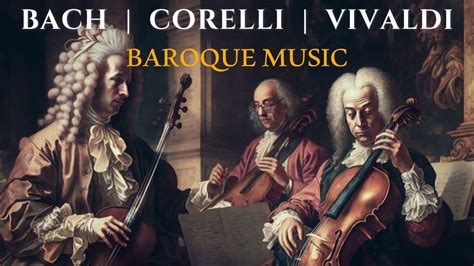 the Hidden Treasures of Royal Baroque Music!! BACH, VIVALDI, CORELLI.. - YouTube