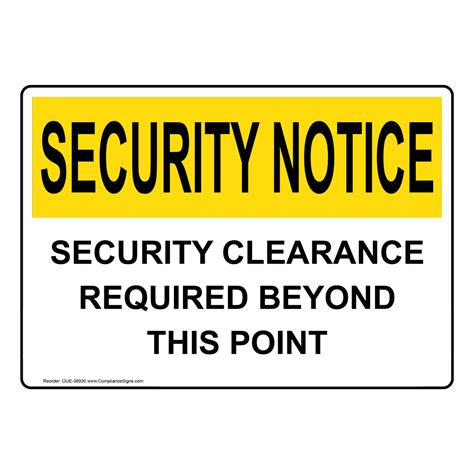 Security Notice Sign - Security Clearance Required - OSHA