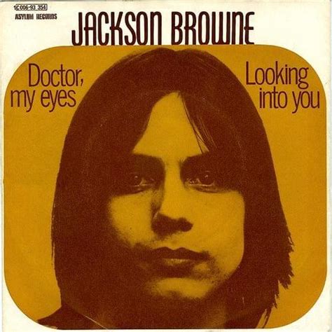 Jackson Browne – Doctor My Eyes Lyrics | Genius Lyrics