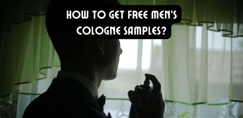 How To Get Free Men's Cologne Samples?