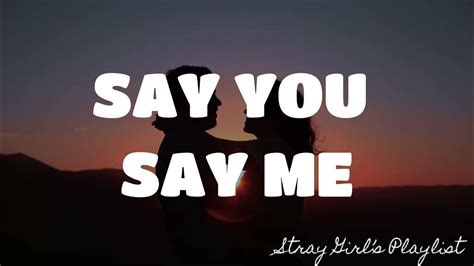 SAY YOU, SAY ME - LIONEL RICHIE |LYRICS - YouTube