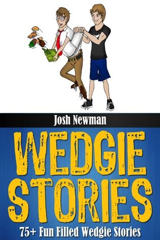 Wedgie Stories: Fun Short Wedgie Stories by Kristina Newman