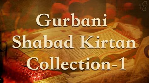 Gurbani Shabad Kirtan Collection-1 - YouTube