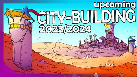 20 Awesome Upcoming City-Building Games - 2023/2024 - YouTube