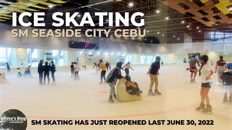 SM SEASIDE ICE SKATING IS BACK! | Cebu City Cebu Philippines | aRVees Blog - YouTube