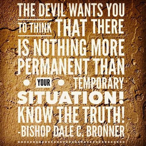 BISHOP DALE C. BRONNER | Best quotes from books, Know the truth ...