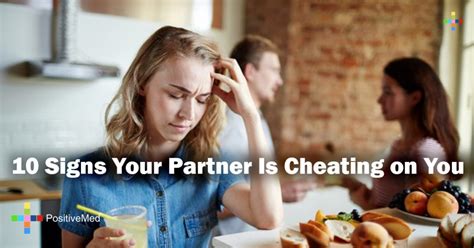 10 Signs Your Partner Is Cheating on You