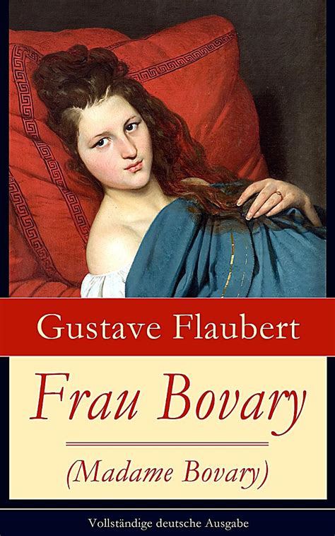 Frau Bovary Madame Bovary - Vollständige deutsche Ausgabe ebook | Weltbild.de