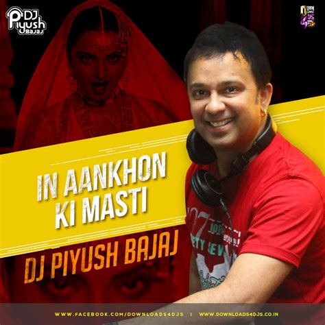 In Aankhon Ki Masti (Remix) – DJ Piyush Bajaj | Downloads4Djs