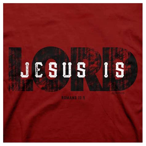 Jesus Is Lord Christian T-Shirt | Romans 10:9