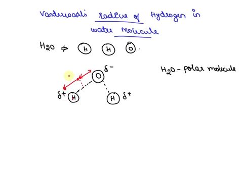 SOLVED: the van der waals radius of hydrogen atom in water molecules is