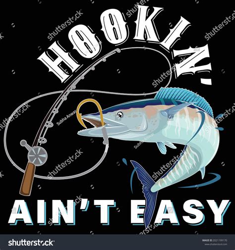 Hookin Aint Easy Funny Quote T Stock Vector (Royalty Free) 2021199170 ...