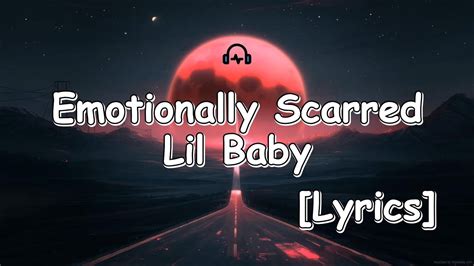 Emotionally Scarred - Lil Baby . [ Lyrics] - YouTube