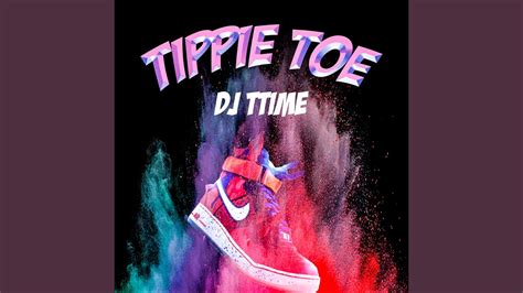 Tippie Toe - YouTube Music