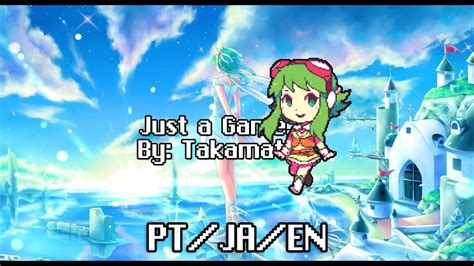 Just a Game - Takamatt [GUMI] - Subs/Legendado [JA/EN/PT] - YouTube