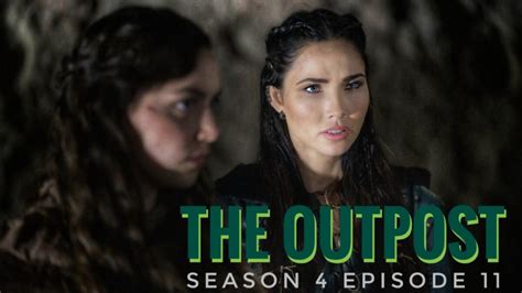 The Outpost Season 4 Episode 11: Release Date, Recap & Spoilers - OtakuKart