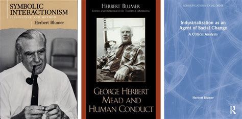 Herbert Blumer Biography - Symbolic Interactionism, Books and Quotes