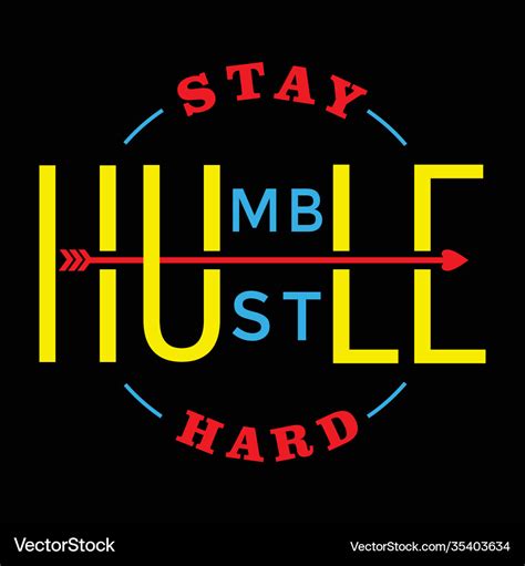 Stay humble hustle hard design template Royalty Free Vector