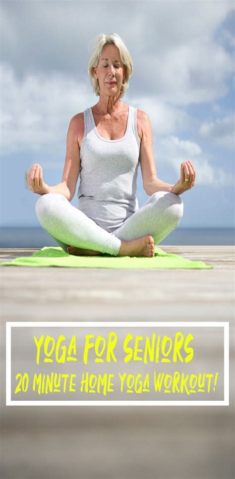 Yoga For Seniors - 20 Minute Home Yoga Workout! #yogaworksnamaste | Yoga for seniors, Basic yoga ...