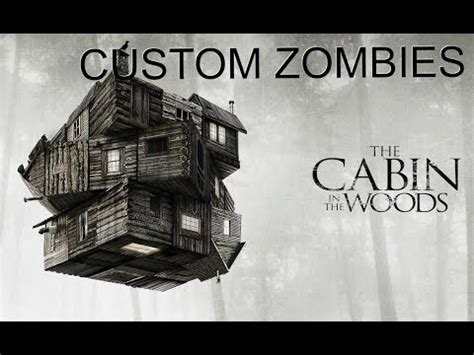 Custom Zombies - Cabin In The Woods (Read Description) - YouTube