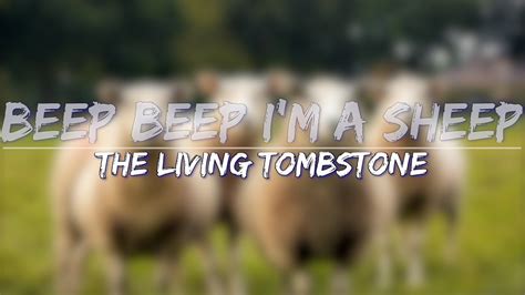 The Living Tombstone, LilDeuceDeuce - Beep Beep, I'm a Sheep (Lyrics) - Full Audio, 4k Video ...