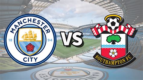 Man City vs Southampton live stream and how to watch Premier League game online, lineups | Tom's ...