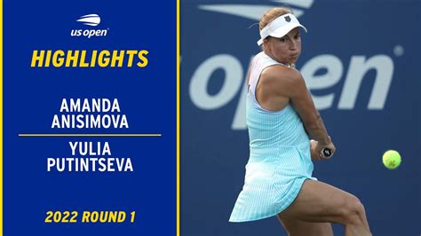 Amanda Anisimova vs. Yulia Putintseva Highlights | 2022 US Open Round 1 - The Global Herald