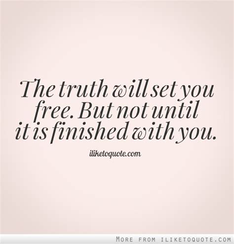 The Truth Will Set You Free Quotes. QuotesGram