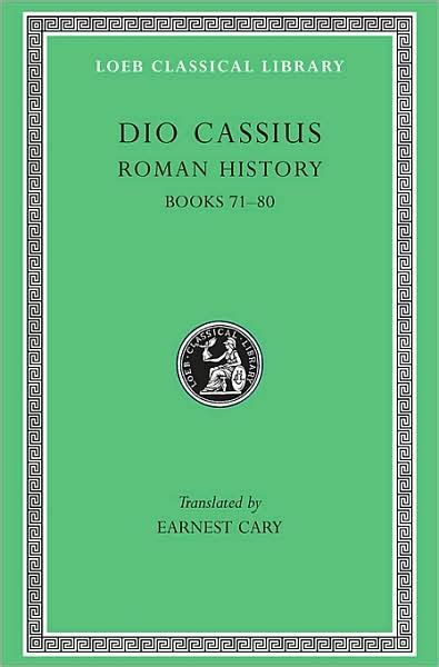 Roman History, Volume IX: Books 71-80 by Dio Cassius, Hardcover ...