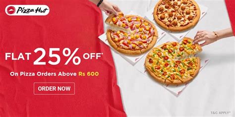 Pizza Hut Coupons & Offers: Flat 25% OFF On Orders Jan 2025