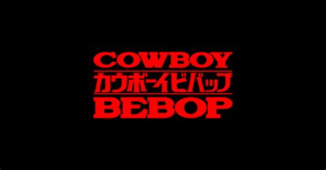 Cowboy Bebop Logo - Cowboy Bebop - Posters and Art Prints | TeePublic