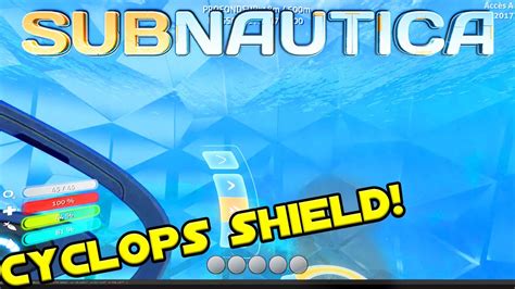 CYCLOPS SHIELD + NEW CYCLOPS HUD! | Subnautica - YouTube