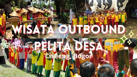 Outbound Seru di Pelita Desa Ciseeng, Bogor | Wisata Outbound - YouTube