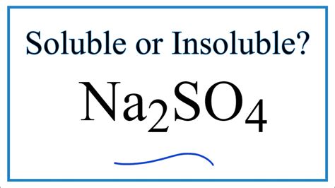 Is Na2SO4 Soluble or Insoluble in Water? - YouTube