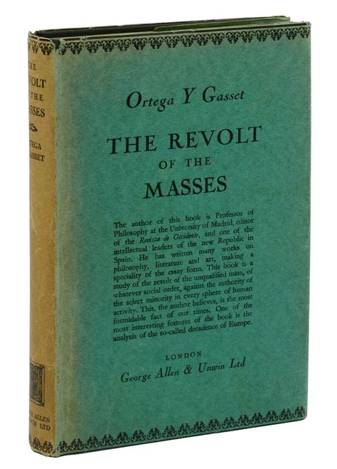 The Revolt of the Masses by Ortega y Gasset, Jose: Very Good (1932) First British Edition ...